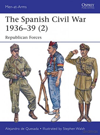 Spanish Civil War 1936-39 Vol 2 Republcn - A De Quesada [KSIĄŻKA]