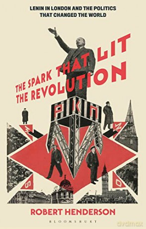 Spark That Lit The Revolution - Robert Henderson [KSIĄŻKA]