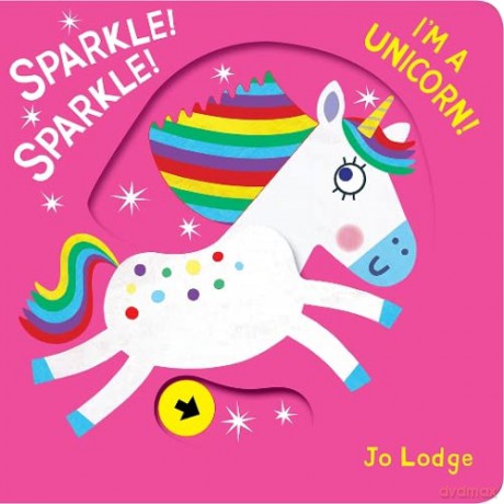 Sparkle Sparkle Im A Unicorn - Jo Lodge [KSIĄŻKA]