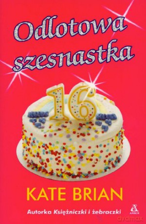 Odlotowa Szesnastka - Brian Kate [KSIĄŻKA]