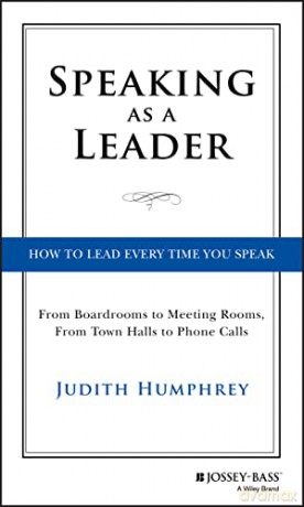 Speaking As A Leader - Judith Humphrey [KSIĄŻKA]