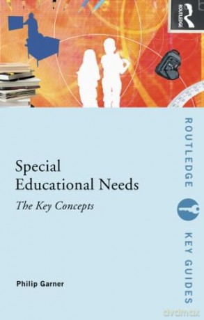 Special Educational Needs: The Key Conce - Philip Garner [KSIĄŻKA]