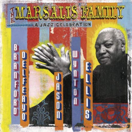 Marsalis Family: A Jazz Celebration [CD]