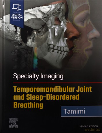 Specialty Imaging Temporomandibular Join - Dania F Tamimi [KSIĄŻKA]