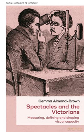 Spectacles And The Victorians - Gemma Almond-Brown [KSIĄŻKA]