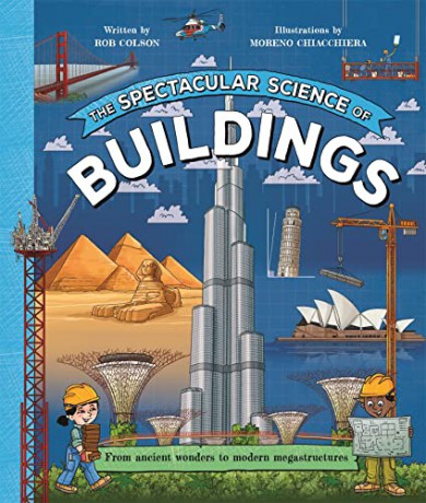 Spectacular Science Of Building - Rob Colson [KSIĄŻKA]