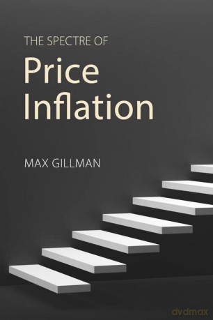 Spectre Of Price Inflation - Max Gillman [KSIĄŻKA]