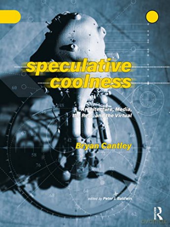Speculative Coolness - Bryan Cantley [KSIĄŻKA]