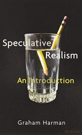 Speculative Realism An Introduction - Graham Harman [KSIĄŻKA]