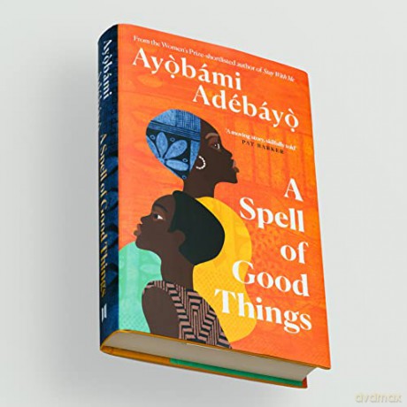 Spell Of Good Things - Ayobami Adebayo [KSIĄŻKA]