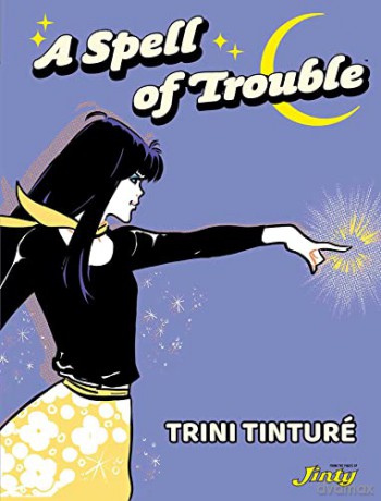 Spell Of Trouble - Trini Tinture [KSIĄŻKA]
