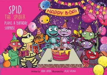 Spid The Spider Plans A Birthday Surpris - John Eaton [KSIĄŻKA]