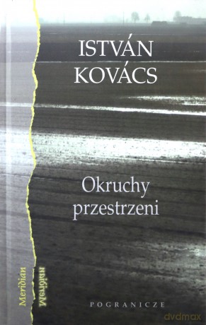 Okruchy Przestrzeni - Istvan Kovacs [KSIĄŻKA]