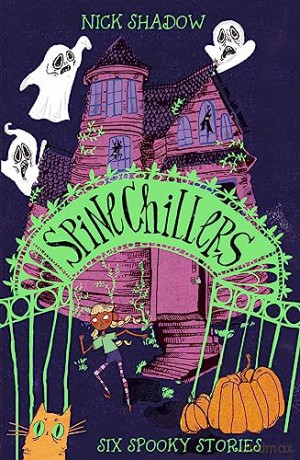 Spinechillers - Nick Shadow [KSIĄŻKA]