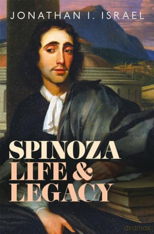Spinoza Life And Legacy - Jonathan I. Israel [KSIĄŻKA]