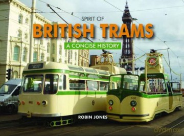 Spirit Of British Trams - Robin Jones [KSIĄŻKA]