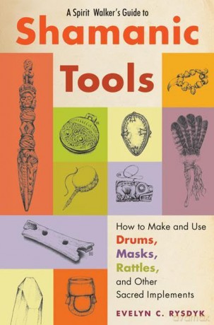 Spirit Walkers Guide To Shamanic Tools - Evelyn C Rysdyk [KSIĄŻKA]