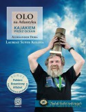 Olo Na Atlantyku Kajakiem Przez Ocean - Doba A. [KSIĄŻKA]