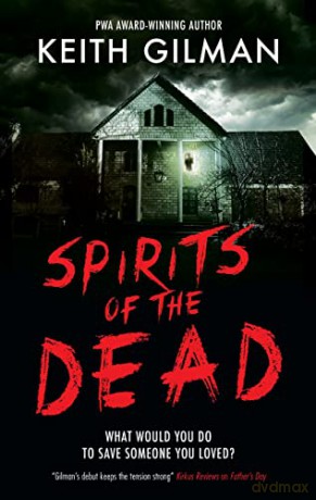 Spirits Of The Dead - Keith Gilman [KSIĄŻKA]