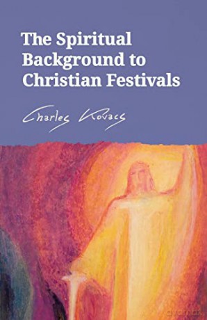 Spiritual Background/Christian Festivals - Charles Kovacs [KSIĄŻKA]