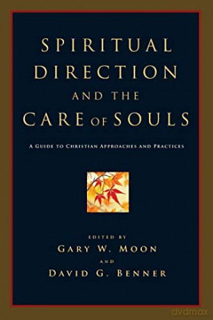 Spiritual Direction And The Care Of - Moon Benner [KSIĄŻKA]