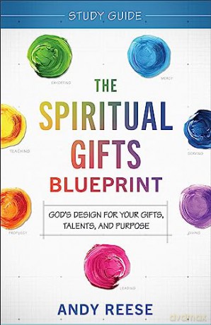 Spiritual Gifts Blueprint Study Guide Th - Andy Reese [KSIĄŻKA]