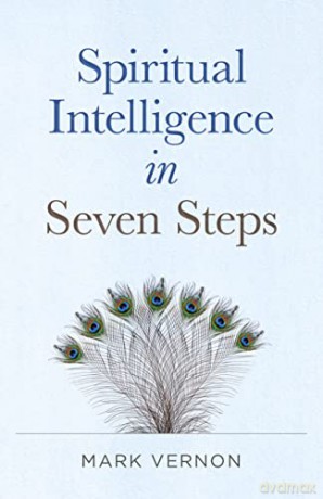 Spiritual Intelligence In Seven Steps - Mark Vernon [KSIĄŻKA]