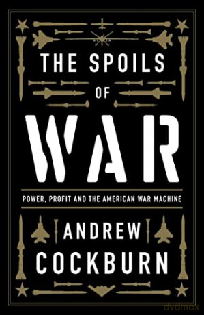 Spoils Of War - Andrew Cockburn [KSIĄŻKA]