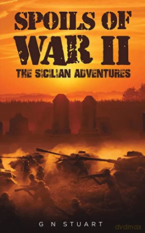 Spoils Of War Ii The Sicilian Adventures - G N Stuart [KSIĄŻKA]