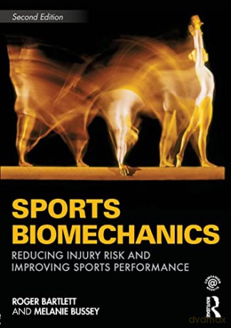 Sports Biomechanics - Roger Bartlett [KSIĄŻKA]