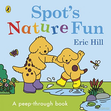 Spots Nature Fun A Peep Through Book - Eric Hill [KSIĄŻKA]