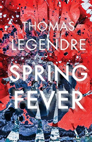 Spring Fever - Thomas Legendre [KSIĄŻKA]