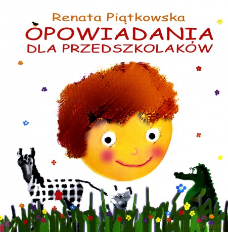 Opowiadania Dla Przedszkolaków Wyd.3 - Piątkowska Rena [KSIĄŻKA]