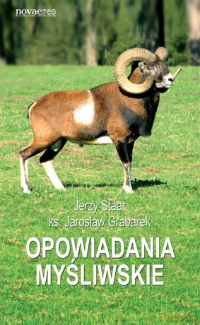 Opowiadania Myśliwskie - Grabarek J.Ks., [KSIĄŻKA]