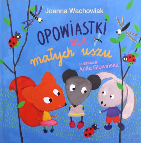 Opowiastki Dla Małych Uszu - Wachowiak J. [KSIĄŻKA]