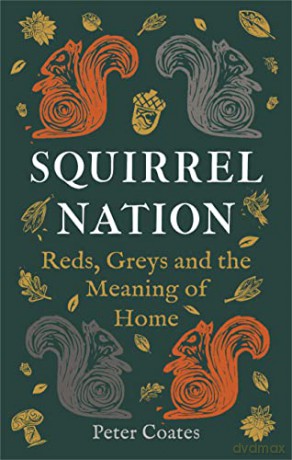 Squirrel Nation - Peter Coates [KSIĄŻKA]