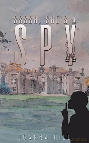 Ssssh Shes A Spy - Joanna Hill [KSIĄŻKA]