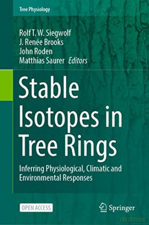 Stable Isotopes In Tree Rings - Rolf T. W. Siegwolf [KSIĄŻKA]