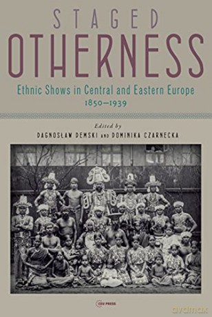 Staged Otherness - Dominika Czarnecka [KSIĄŻKA]