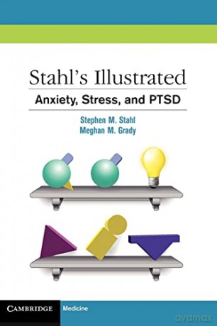 Stahl's Illustrated Anxiety, Stress, An [KSIĄŻKA]