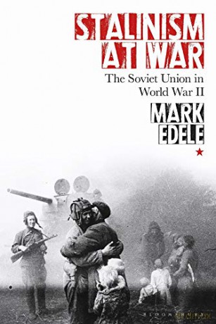 Stalinism At War Soviet Union In Ww2 - Mark Edele [KSIĄŻKA]
