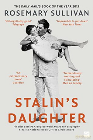 Stalins Daughter - Rosemary Sullivan [KSIĄŻKA]
