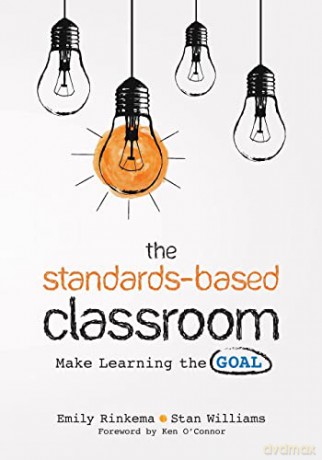 Standardsbased Classroom - Emily A. Rinkema [KSIĄŻKA]