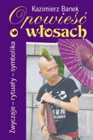 Opowieść O Włosach - Banek Kazimierz [KSIĄŻKA]