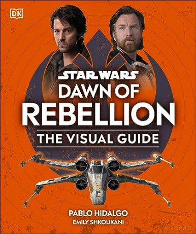 Star Wars Dawn Of Rebellion/Visual Guide [KSIĄŻKA]