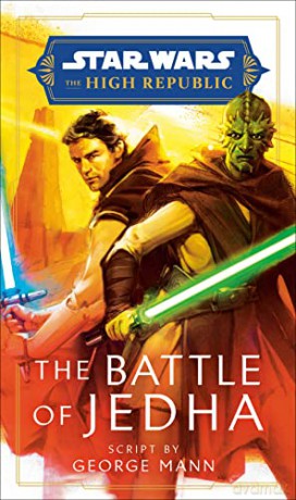 Star Wars The Battle Of Jedha The High R - George Mann [KSIĄŻKA]