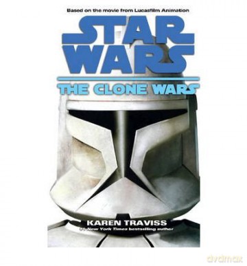 Star Wars The Clone Wars - Karen Traviss [KSIĄŻKA]