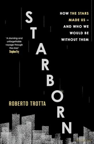 Starborn - Roberto Trotta [KSIĄŻKA]