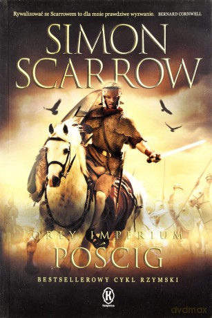 Orły Imperium T.5 Pościg Cykl Rzymski - Scarrow S. [KSIĄŻKA]