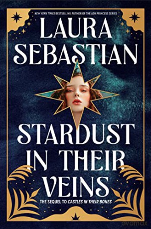 Stardust In Their Veins - Laura Sebastian [KSIĄŻKA]